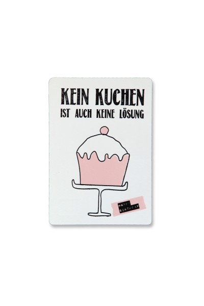 Karte - Postkarte - Kein Kuchen ist auch keine Lösung - Happy Birthday