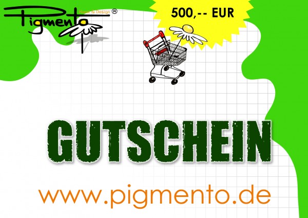 Geschenkgutschein pigmento.de - 500 Euro