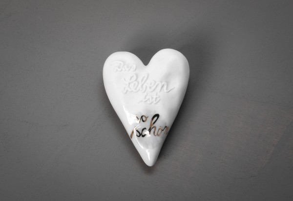 Porzellanherz - Mini Herz aus Porzellan mit Glasur - Das Leben ist so scbön