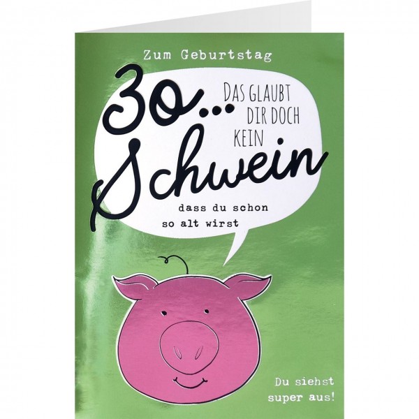 Gruss und Co - Glanz & Glitzer Karte - 30. Geburtstag - Das glaubt kein Schwein ...